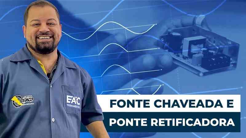 Fonte chaveada e Ponte retificadora